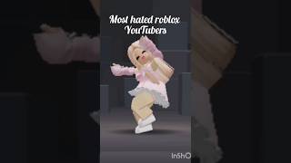 Most hated roblox youtubers watchtillendrobloxshortsviralvideo [upl. by Tews]