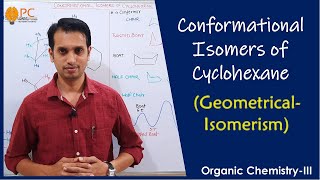 Geometrical Isomers Part 5 Conformational Isomers Conformers of Cyclohexane [upl. by Atnoid]