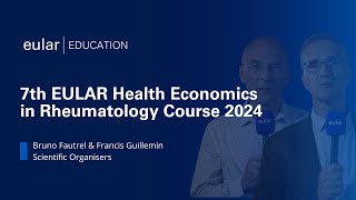 7th EULAR Health Economics in Rheumatology Course 2024 [upl. by Aletsirc]