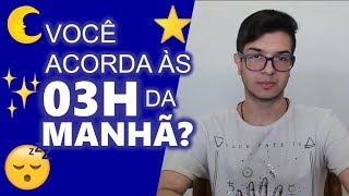 A VERDADE sobre acordar às 03H DA MANHÃ [upl. by Hoehne912]