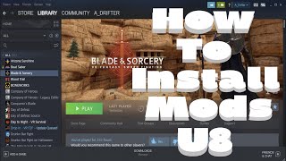 How to INSTALL mods in Blades and Sorcery U8 [upl. by Green798]