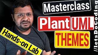 PlantUml Themes Masterclass  Beautify PlantUML Diagrams  LetsDoCoding [upl. by Jillane93]