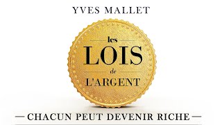 Les lois de largent Chacun peut devenir riche Yves Mallet Livre audio gratuit [upl. by Hayikaz589]