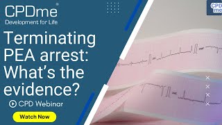 Terminating PEA Arrest Whats The Evidence By Matt Stringfellow  CPD Portfolio Building  CPDme [upl. by Vasti]