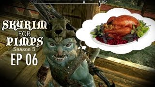 Skyrim For Pimps  Turkey Time S5E06 [upl. by Gyatt471]