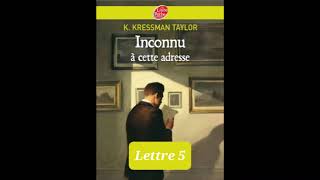 5  Inconnu à cette adresse  lecture et explication  Lettre 5 [upl. by Mayman]