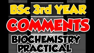 Biochemistry Practical  BSc 3rd Year  Comments [upl. by Asilak]