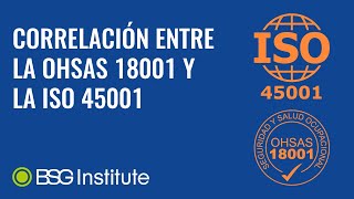 Correlación entre la OHSAS 18001 y la ISO 45001 [upl. by Eirrej]