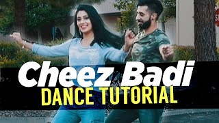 quotCheez Badi Hai Mast Mastquot DANCE TUTORIAL [upl. by Assilem]