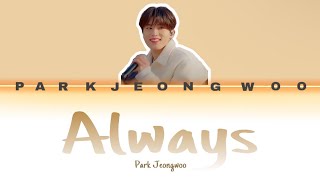 Park Jeongwoo  Always Cover [upl. by Ner]