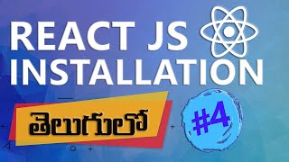 REACT JS INSTALLATION PROCESS  REACT JS IN TELUGU  REACT IN TELUGU [upl. by Callista302]