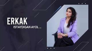 Erkak qanday ayol istaydi ayol qanday bo’lishi kerak [upl. by Nivar360]