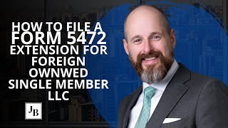 How to file a form 5472 Extension for Foreign Owned Single Member LLCs [upl. by Nhoj]