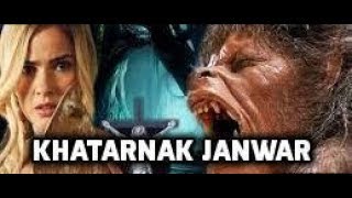 Khatarnak Janwar Hindi Dubbed Hollywood Movie 2019New release Hindi dubbed Hollywood movie 2019 [upl. by Voe452]