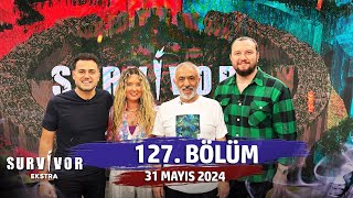 Survivor Ekstra 127 Bölüm  31 Mayıs 2024 SurvivorEkstra [upl. by Llertnauq]