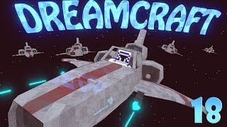 Minecraft  Dream Craft  Star Wars Modded Survival Ep 18 quotWERE HOMEquot [upl. by Begga151]