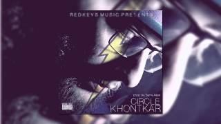 Khontkar  Circle Prod By Barry Allen [upl. by Adnoval]