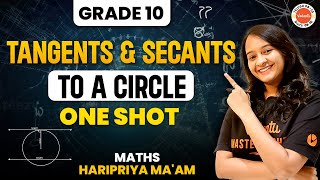 Understanding Tangents and Secants to a Circle  Grade 10 Math  One Shot with Hari Priya Maam [upl. by Grussing]