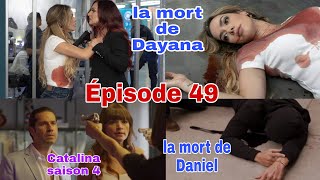 CATALINA SAISON 4 ÉPISODE 49 EN FRANÇAIS  LA MORT DE DAYANA [upl. by Euf]