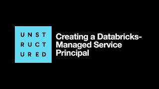 Creating a DatabricksManaged Service Principal [upl. by Ingvar]