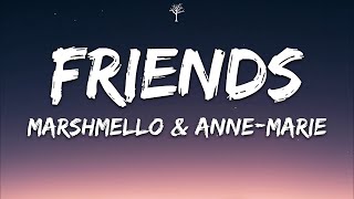 Marshmello amp AnneMarie  FRIENDS Lyrics [upl. by Netsrik204]