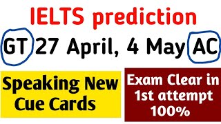 IELTS PREDICTION new Cue cards  27 April Ielts exam  4 may IELTS exam 9 may IELTS prediction [upl. by Sachiko]