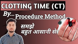 lecture 35Clotting time CT by Capillary Tube Method आइए समझते है बड़ी आसानी से। [upl. by Rupert491]