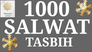 1000 DANA NONSTOP SALWAT  TASBIH ZIKAR SERIES ISMAILI TASBIH SALWAT NONSTOP  BY ISMAILI MOMIN 🌹🌹 [upl. by Ahilam]