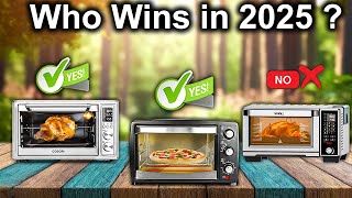 The 6 Best Air Fryer Toaster Ovens OF 2025 Tested And Reviewed [upl. by Kokoruda]