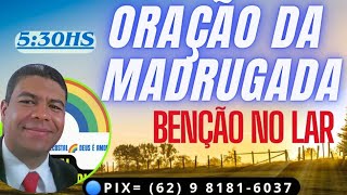 02112024 Oração da Manhã 530hs 🟢BÊNÇÃOS SOBRE O LAR oraçãodassete oraçãodasdez ipdaaovivo [upl. by Anirrehs]