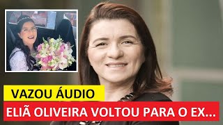 VAZAM ÁUDIOS CANTORA ELIÃ OLIVEIRA voltou para o seu EX ministério IEADPE para ser CANDIDATA [upl. by Derrick]