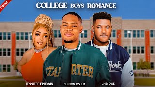 COLLEGE ROMANCE  CLINTON JOSHUA CHIDI DIKE JENNIFER EPHRIAN NIGERIAN MOVIE [upl. by Einnil]