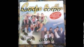 banda corpo e alma senhorita [upl. by Sredna]