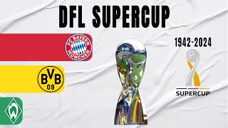 DFL Supercup All Winners 19422024  German Supercup [upl. by Oicnedif]