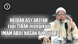 Asyariyah tidak mengikuti imam abul hasan al asyari  Ustadz Abdul Hakim bin Amir Abdat [upl. by Sera]