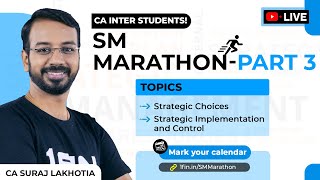 SM Marathon Part 3  Suraj Sir  CA Inter  Strategic Choices amp Strategic Implementation amp Control [upl. by Remy]