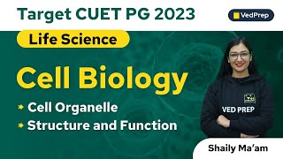 Cell Organelle  Cell Biology  CUET PG 2023 Life Sciences  VedPrep Biology Academy [upl. by Aliekat]