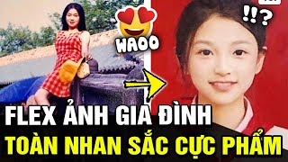 Cô gái Flex ảnh của cả gia đình toàn NHAN SẮC CỰC PHẨM khiến cđm trầm trồ vì QUÁ ĐỈNH  TÁM TV [upl. by Valenza]