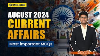 August 2024 Current Affairs  August Monthly Current Affairs for UPSC APSC  SPM IAS Academy [upl. by Anele115]