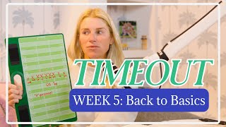 TIMEOUT Week 5  Back to Basics [upl. by Allegna]