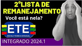 2° LISTA DE REMANEJAMENTO ETE INTEGRADO 20241 VOCÊ ESTA NELA [upl. by Elsy]