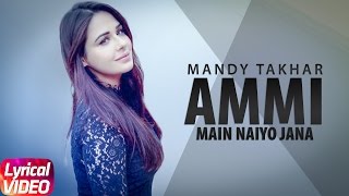 Main Naiyo Jana Lyrical Video  Amrinder Gill  Yo Yo Honey Singh  Punjabi Lyrical Songs [upl. by Oruntha]