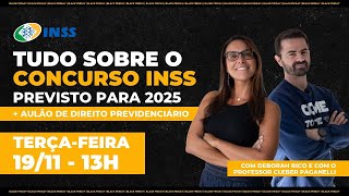 Tudo sobre o concurso INSS previsto para 2025  Aulão de Direito Previdenciário [upl. by Esinaej983]