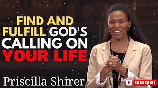 Priscilla Shirer  Find and Fulfill Gods Calling on Your Life [upl. by Winters]