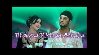 Soolking ft LAlgérino Zaho Mami Bello Aymen Serhani  Nhawso Wahran Annaba Official Video [upl. by Auqinat]