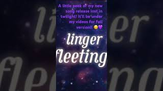 Lost in twilight song release sneak peak singing and lyrics by me music by unfinishedsongs [upl. by Idnym]