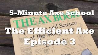 5min Axe School The Efficient Axe Ep3 quotThe Maine Wedgequot [upl. by Doreen]