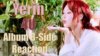 Yerin 예린  4U  Rewrite Album BSide Reaction [upl. by Prudy384]