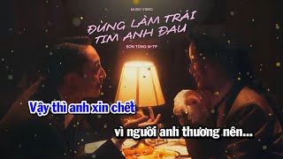 Karaoke ĐỪNG LÀM TRÁI TIM ANH ĐAU  Unofficial Karaoke  Beat gốc có bè [upl. by Ainoek]