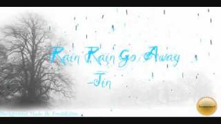 Rain Rain Go AwayJin [upl. by Ytsihc]